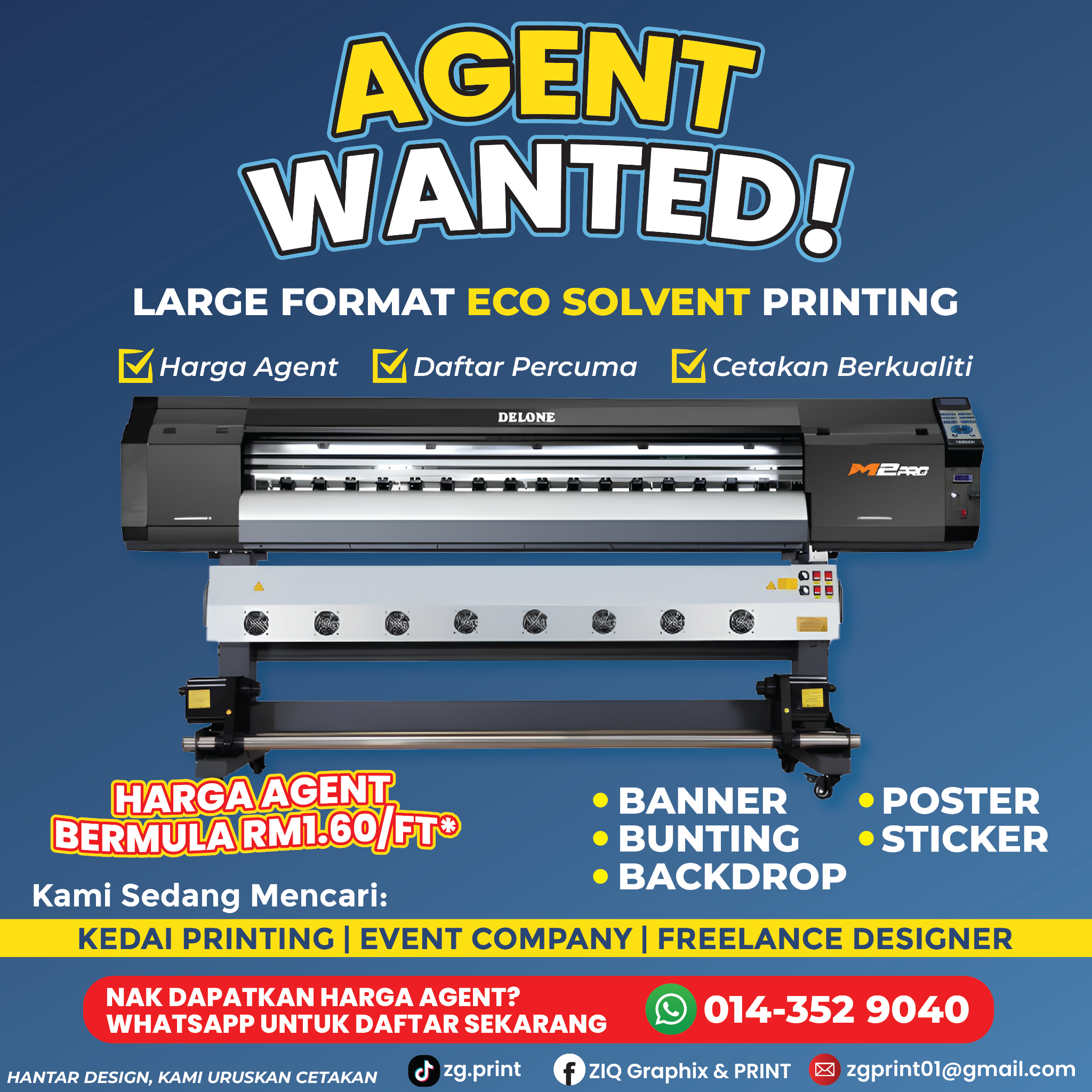 Poster Agent Wanted ZIQgraphix untuk kedai printing, event company dan freelance designer; harga banner agent bermula RM1.60/kaki²